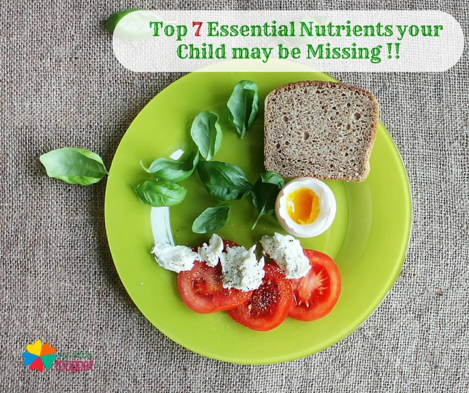 top 7 essential nutrients your child may be missing