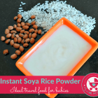 Instant Soya Rice Porridge Powder Recipe