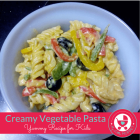 Creamy Vegetable Pasta Recipe for Kids
