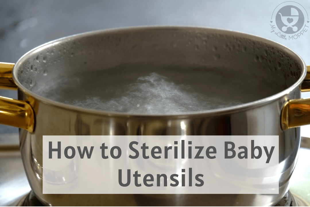 How to Sterilize Baby Utensils