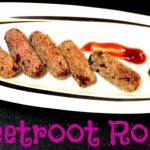 easy evening snacks recipe beetroot rolls