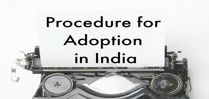Procedure for Adoption In India