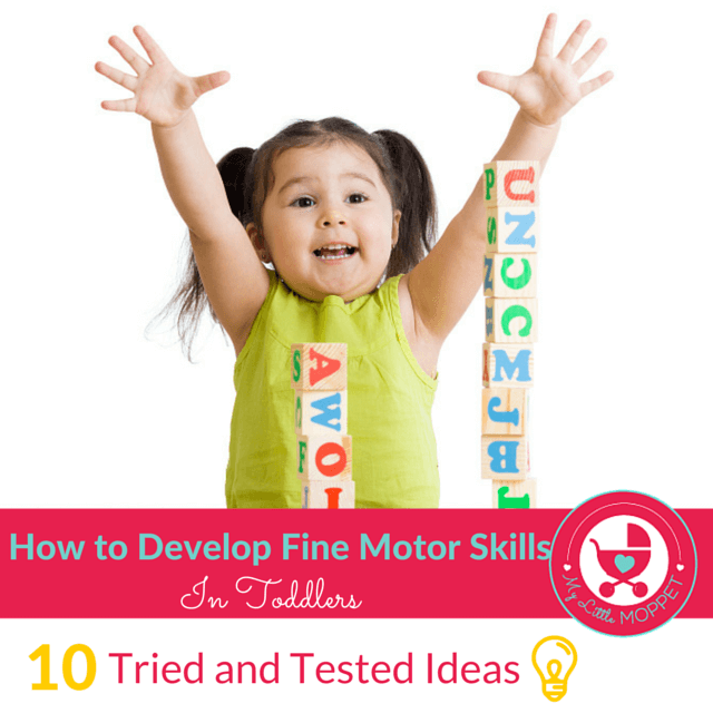 10 Novel Ideas to develop Fine Motor Skills for Toddlers