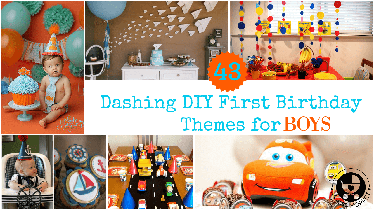 43 Dashing DIY Boy  First Birthday  Themes 