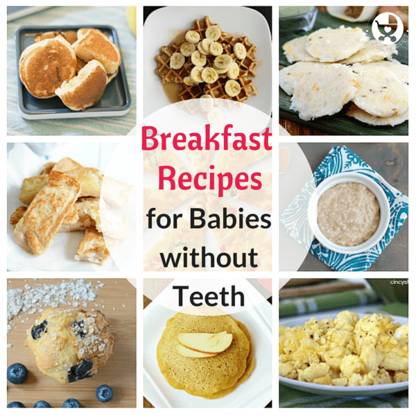 50 Foods for Babies without Teeth - My Little Moppet