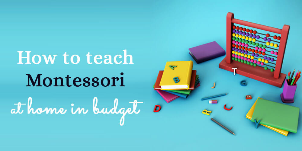 How to teach Montessori at home in budget 1
