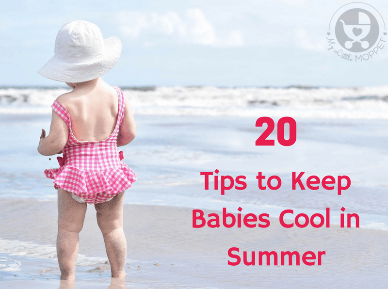 20 Tips to Keep Babies Cool in Summer