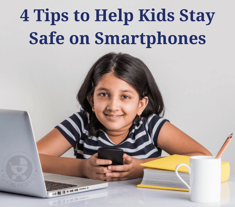 4 Tips to Help Kids Stay Safe on Smartphones