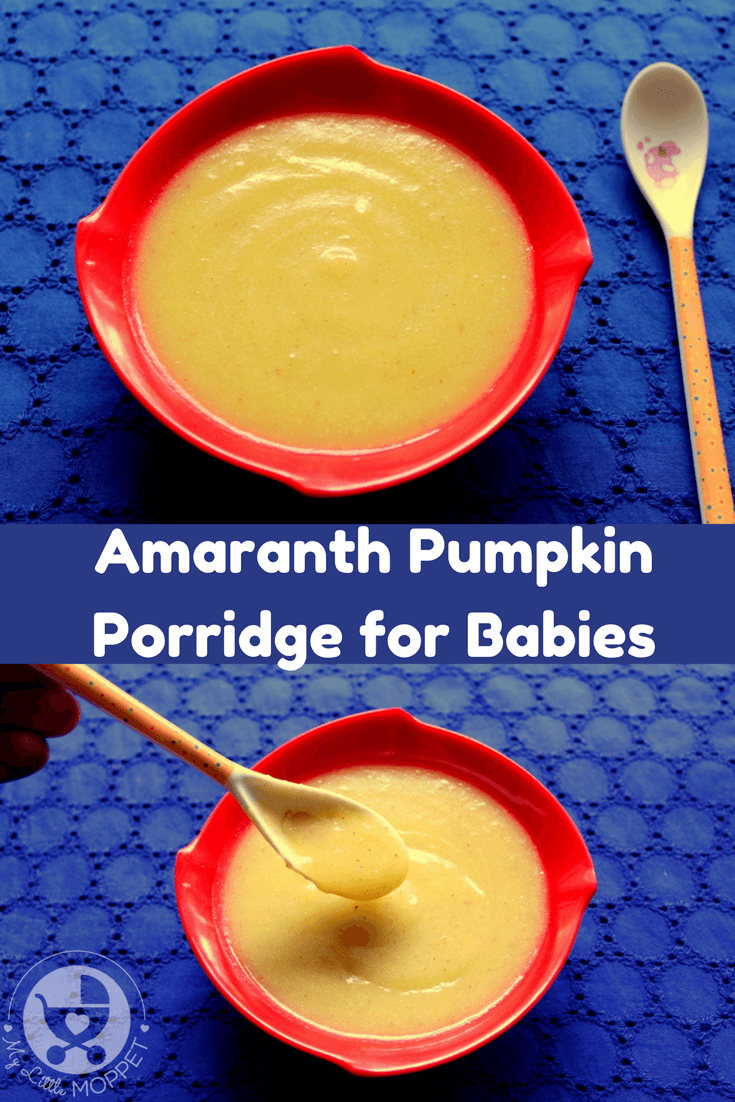 Introduce your baby to healthy grains like amaranth with this amaranth flour pumpkin porridge for babies.