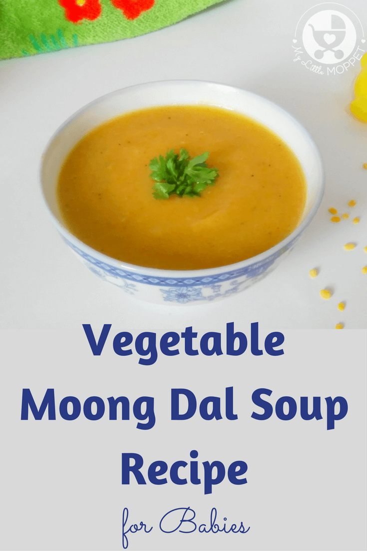 Give your little one this nutritious vegetable moong dal soup that has the protein rich moong along with healthy vegetables, making it perfect for winter!