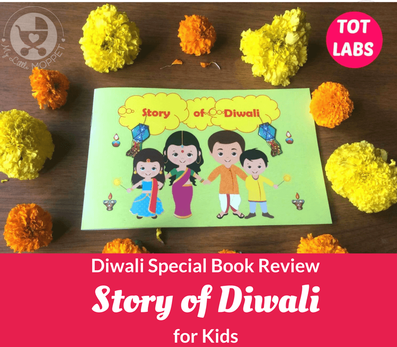 Check out this book on the Story of Diwali for kids to learn all about this festival - the different days, its significance and much more!
