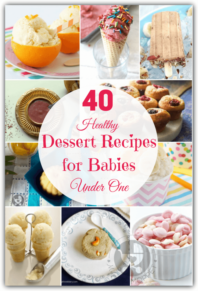 40 Healthy Dessert Recipes for Babies under One Year