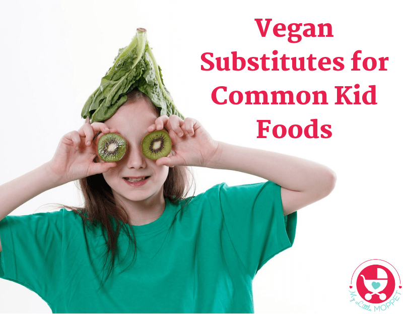 Veganism is not just a trend but a lifestyle. Here are 7 Vegan Substitutes for Common Kid Foods that ensure proper nutrition along with taste.