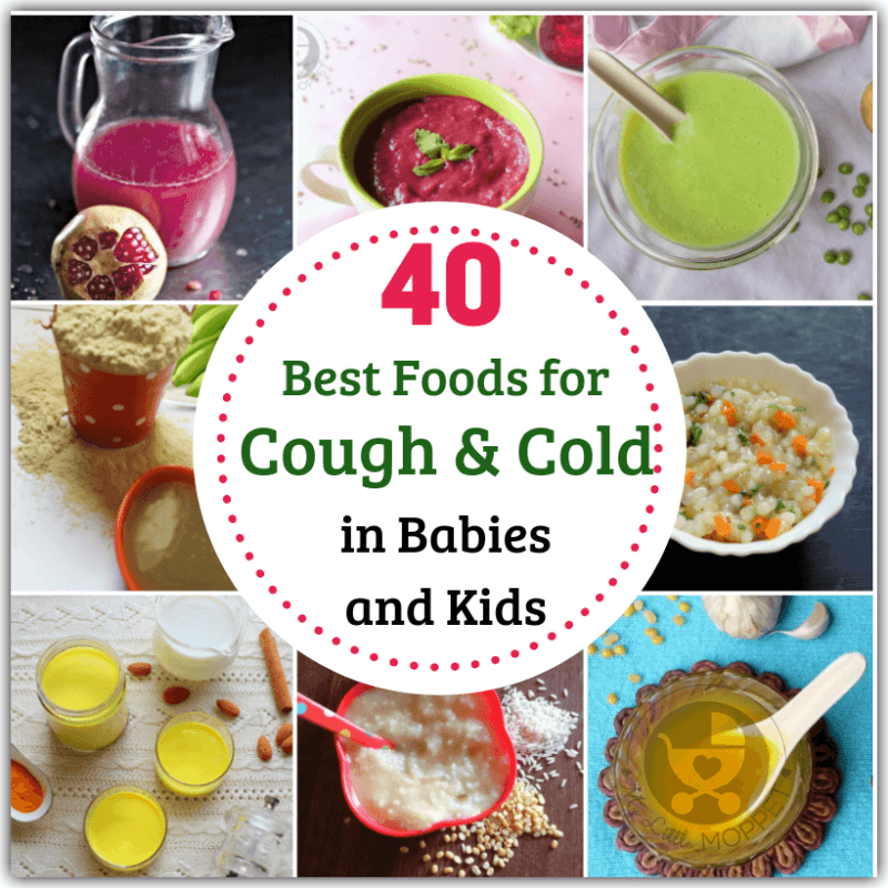 Feeding babies & toddlers when they're sick with a cough is not easy. Check out these 40 best foods for cough and cold in kids aged 6 months and above.