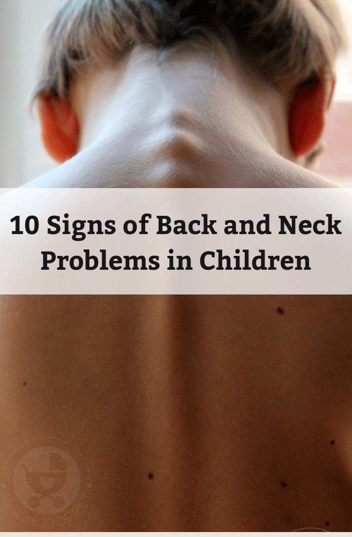 Early detection of any problem can make its cure more effective. Here are 10 Signs of Back and Neck Problems in Children that parents should watch out for.