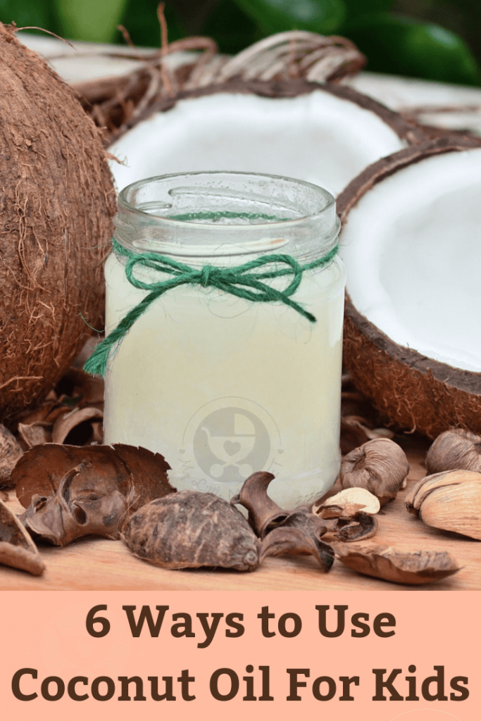 6 Ways to Use Coconut Oil For Kids Health