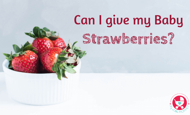 Can I give my baby Strawberries