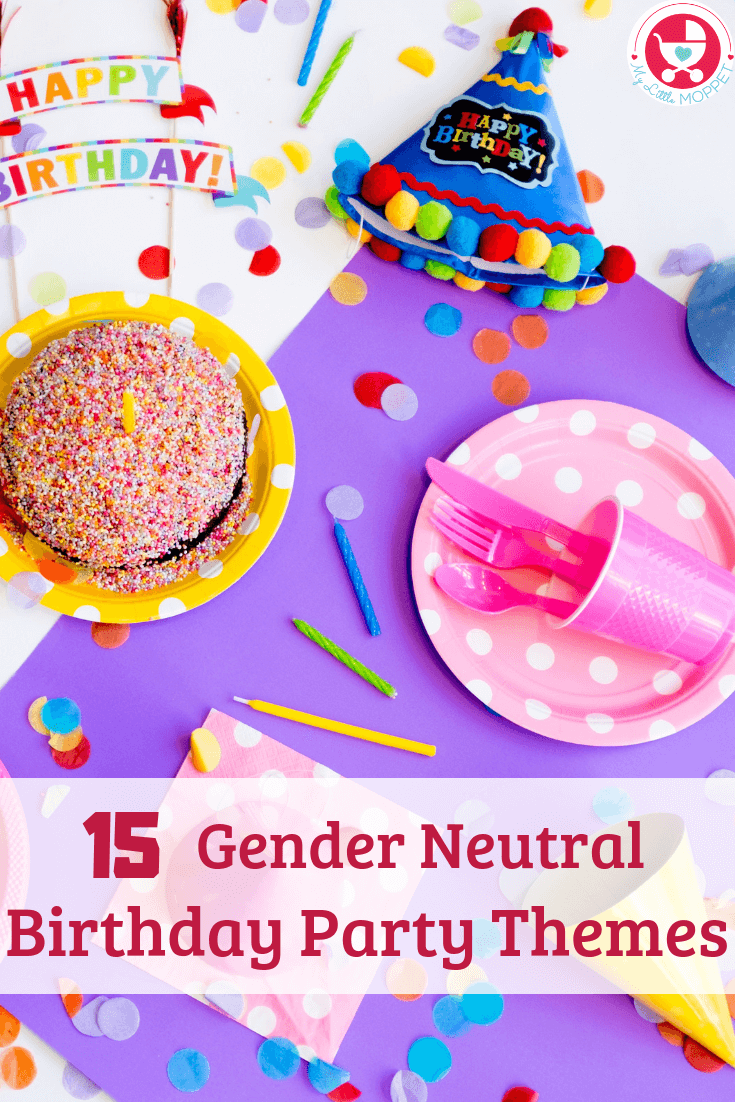 It's 2019 and the time to try new things! Here are some of the latest and most unique gender neutral Birthday Party Themes that work for both boys and girls!