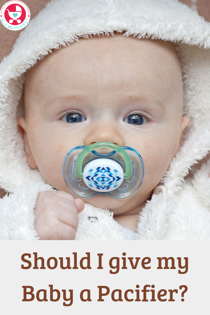Pacifiers have been at the center of countless arguments. Amidst all this confusion, parents still want to know: Should I give my Baby a Pacifier?