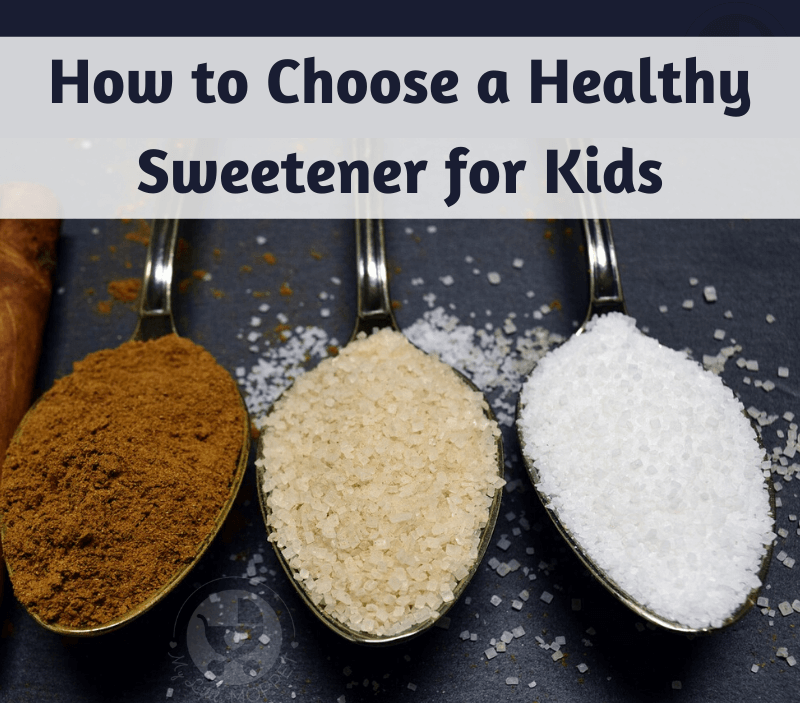 Looking for ways to sweeten your child's food in a healthy way? Check out our guide on How to Choose a Healthy Sweetener for Kids - and the whole family!