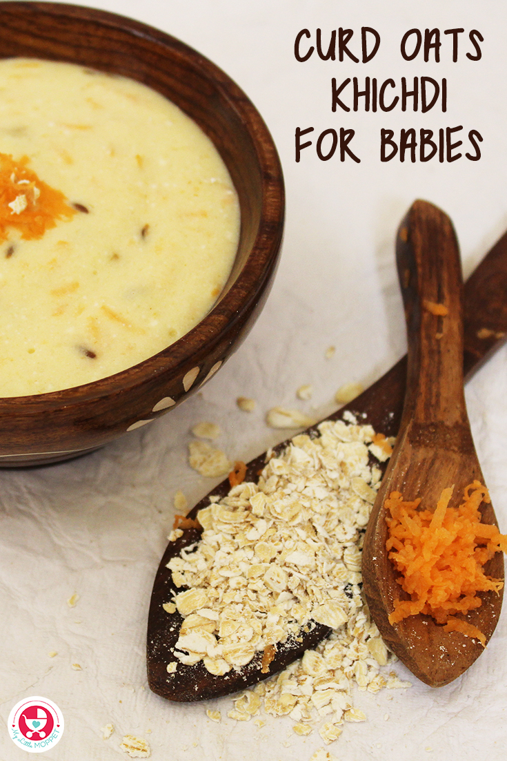 Curd oats khichdi for babies is a protein rich meal idea for babies above 6 months. This energy rich khichdi can be given to babies as a lunch or dinner.
