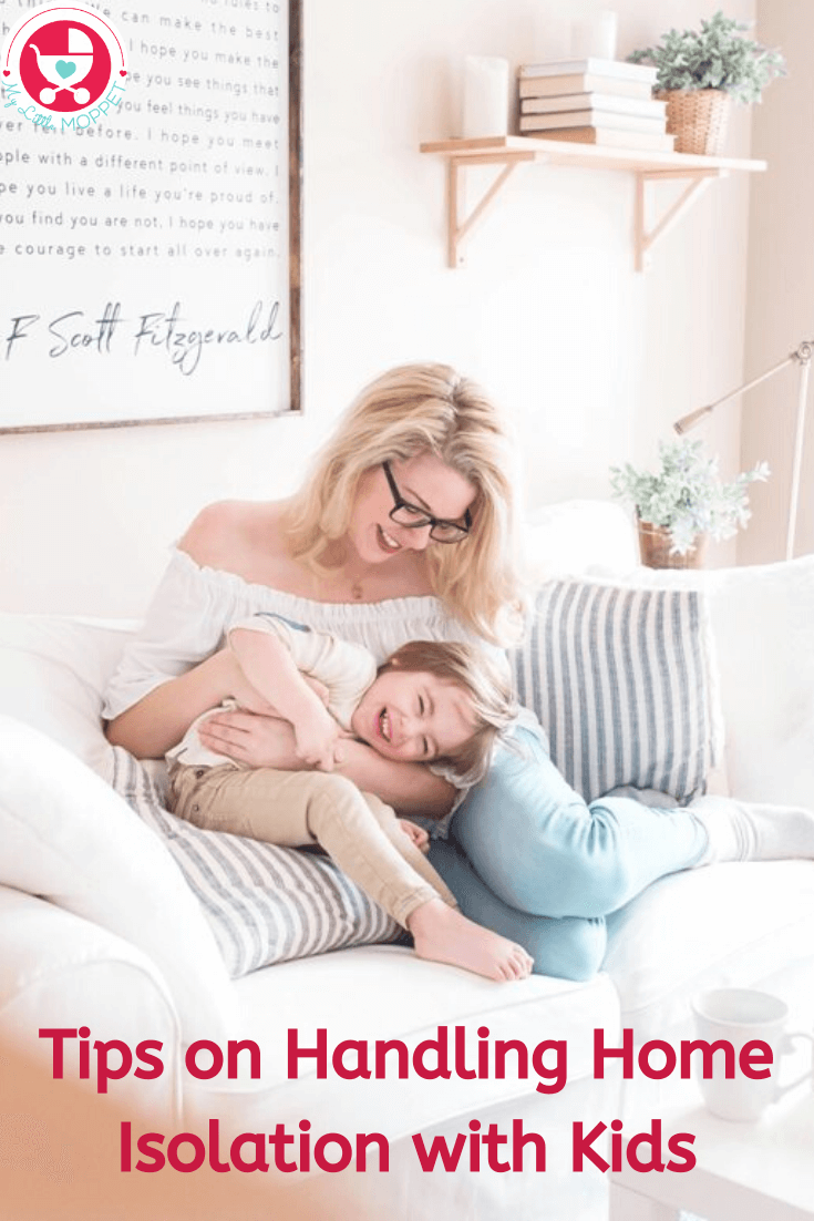 Being stuck in quarantine isn't easy, especially when you have little ones! Mange this period smartly with our Tips for Handling Home Isolation with Kids.