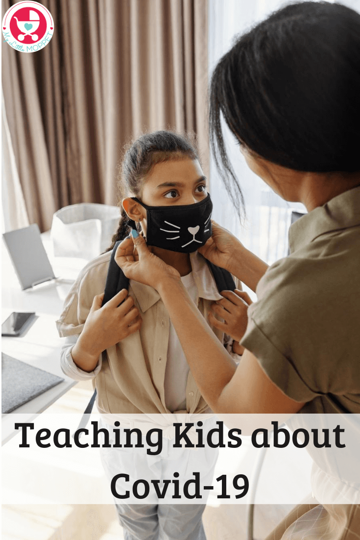 Reassure your kids in these times by arming them with information. Here are some tips and resources to help parents in Teaching Kids about Covid-19.