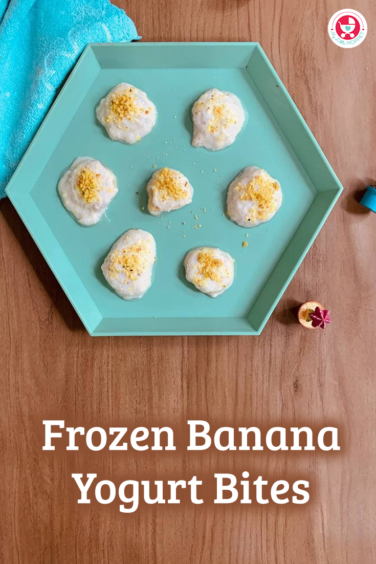 Give your baby the yummy treat of frozen banana yogurt bites [ teething recipe], which is not only nutritious but also soothes the teething pain!